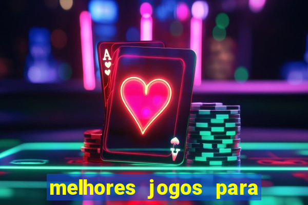 melhores jogos para play store